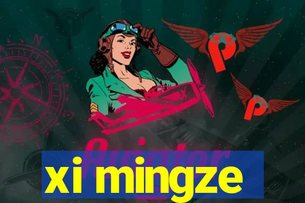 xi mingze